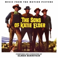 Soundtrack Release: "The Sons of Katie Elder" - Elmer Bernstein