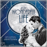 Soundtrack Release: "It's a Wonderful Life" - Dimitri Tiomkin